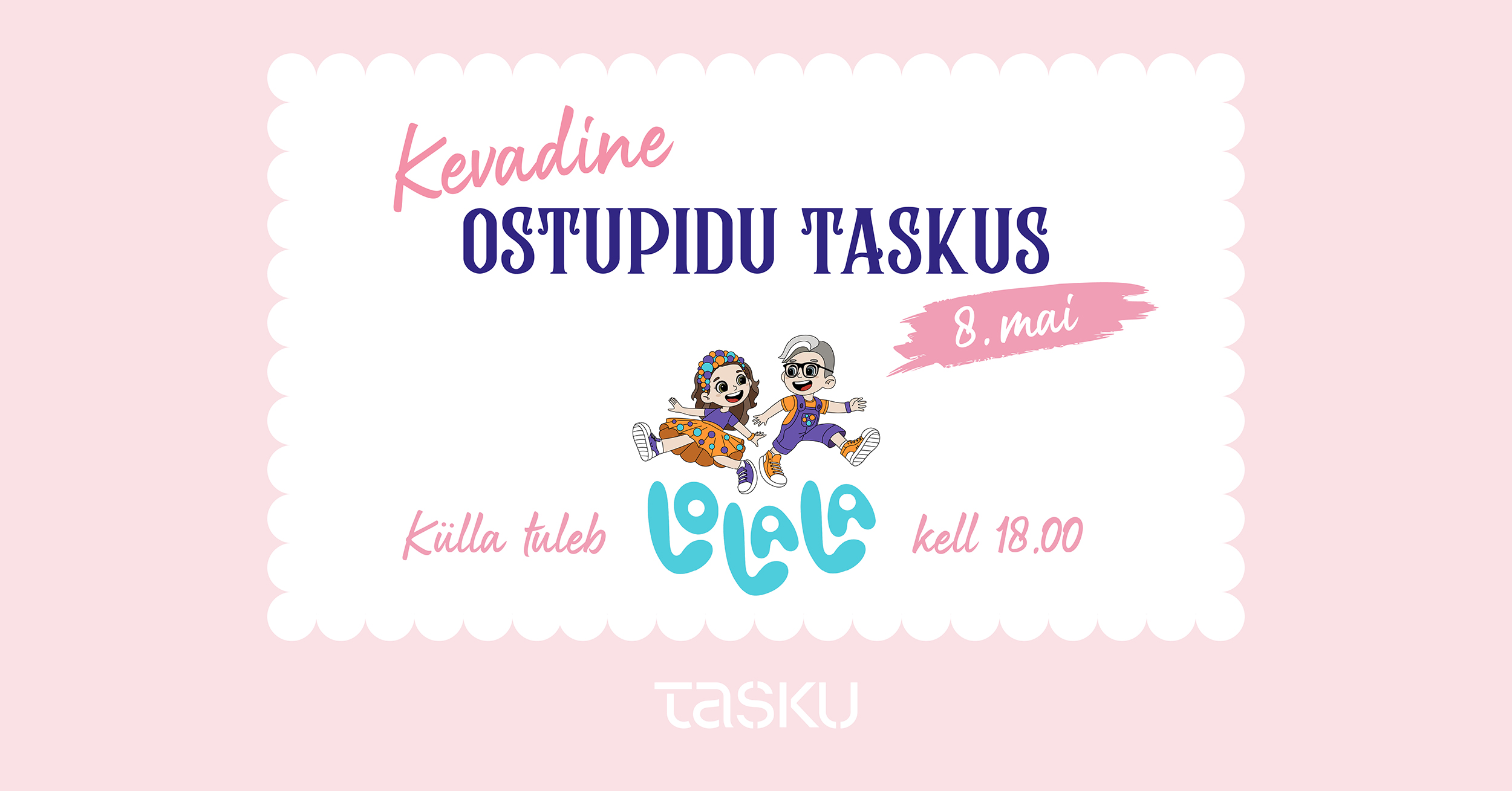 


Ootame kõiki reedel, 8. mail kell 18 Taskusse armastatud LOLALA kontserdile ja kevadisele ostupeole. Kontsert toimub Tasku 1. korruse aatriumis ning on kõigi